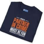 10199422822064052297_2048_custom.jpeg Wanted: Partner-in-Crime (Must Be Fun) Tee 🔥Large Letters by Tees For Singles