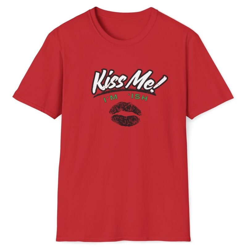 Kiss Me I’m ‘Ish 💋 Playful Flirty Tee – Get Kisses Irish Or Not Red by Tees For Singles