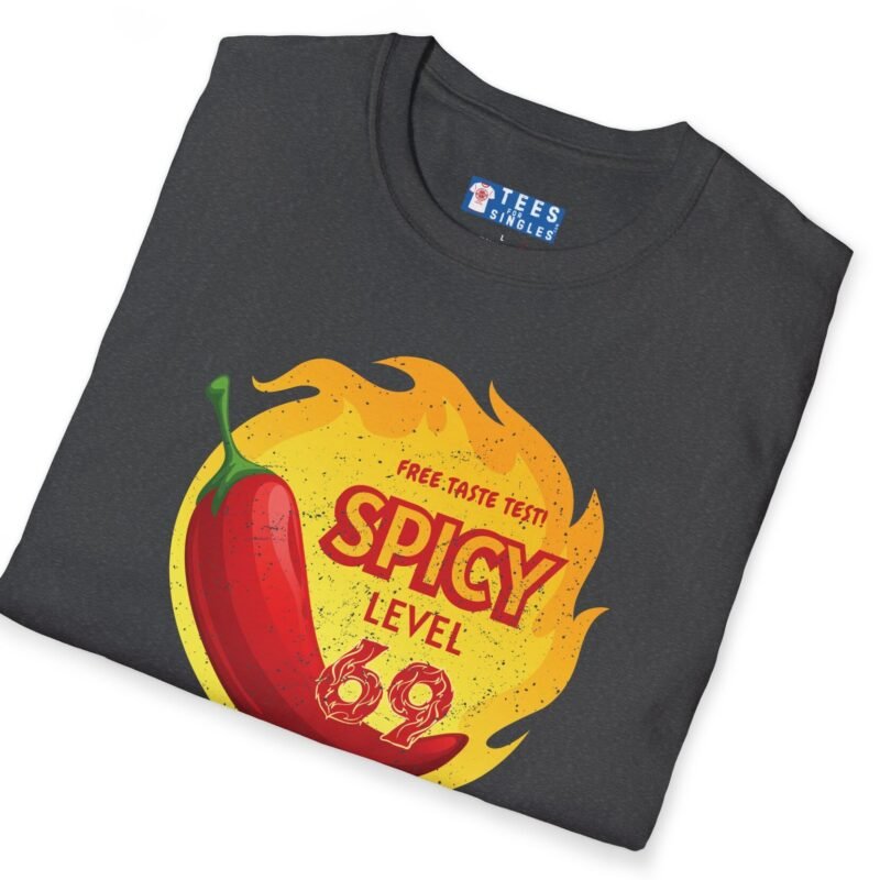 Spicy Level 69 Free Taste Test Satisfyingly Hot T-Shirt 🔥 by Tees For Singles