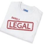 10351943311784966922_2048_custom.jpeg Barely Legal Premium Tee For The Gray Haired, Foreign or Ethnic😉🔥 Double Meaning Funny Tee by Tees For Singles
