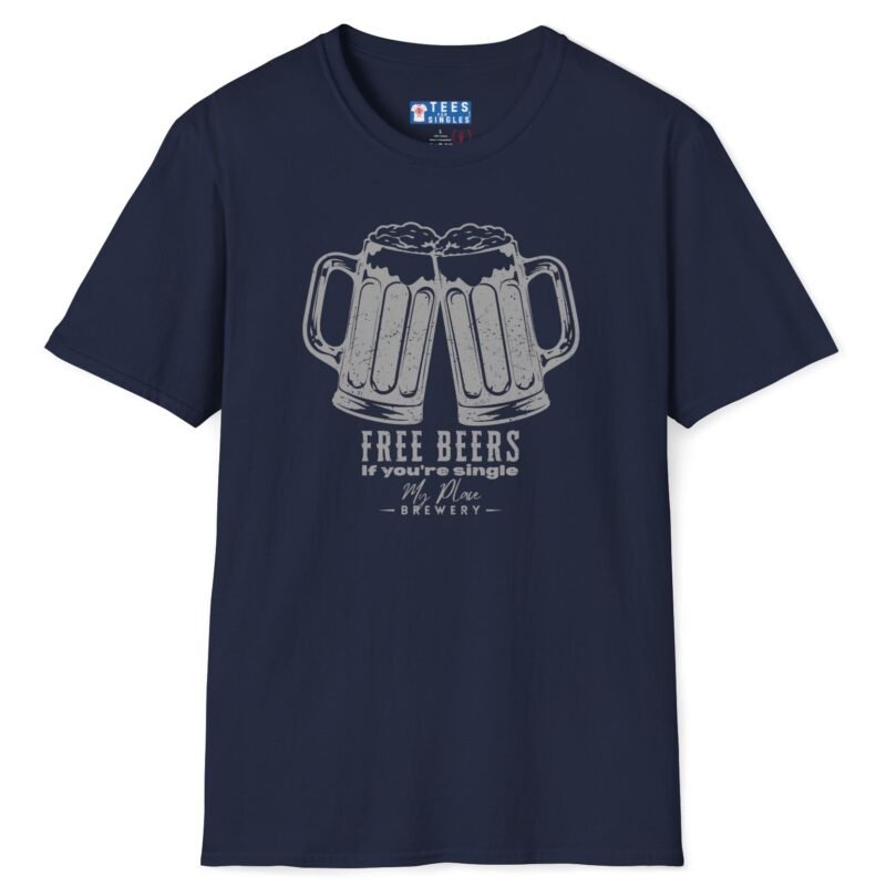 Free Beers If You’re Single My Place T-Shirt 🍻 Tee Navy by Tees For Singles