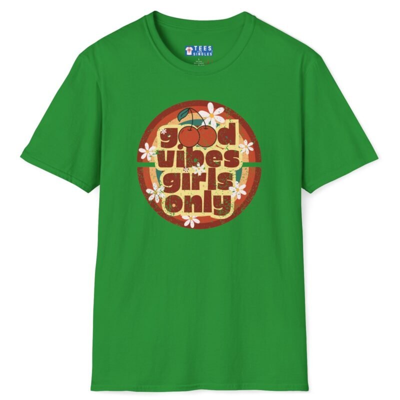 Good Vibes Girls Only 🍒 Retro Flirty Tee Irish Green by Tees For Singles