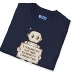 Standing By for High Bandwidth Connection Tee 🤖💬 by Tees For Singles