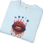 10755766812403502744_2048_custom.jpeg Let's Smooch Trippy Drippy Lips Tee 💋 T-Shirt 🗣️ Garment-Dyed T-shirt by Tees For Singles - Reaction Fashion