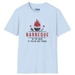 Barbeque In The Nude If You’re Not A Prude T-Shirt 🔥 Funny Tee Light Blue by Tees For Singles