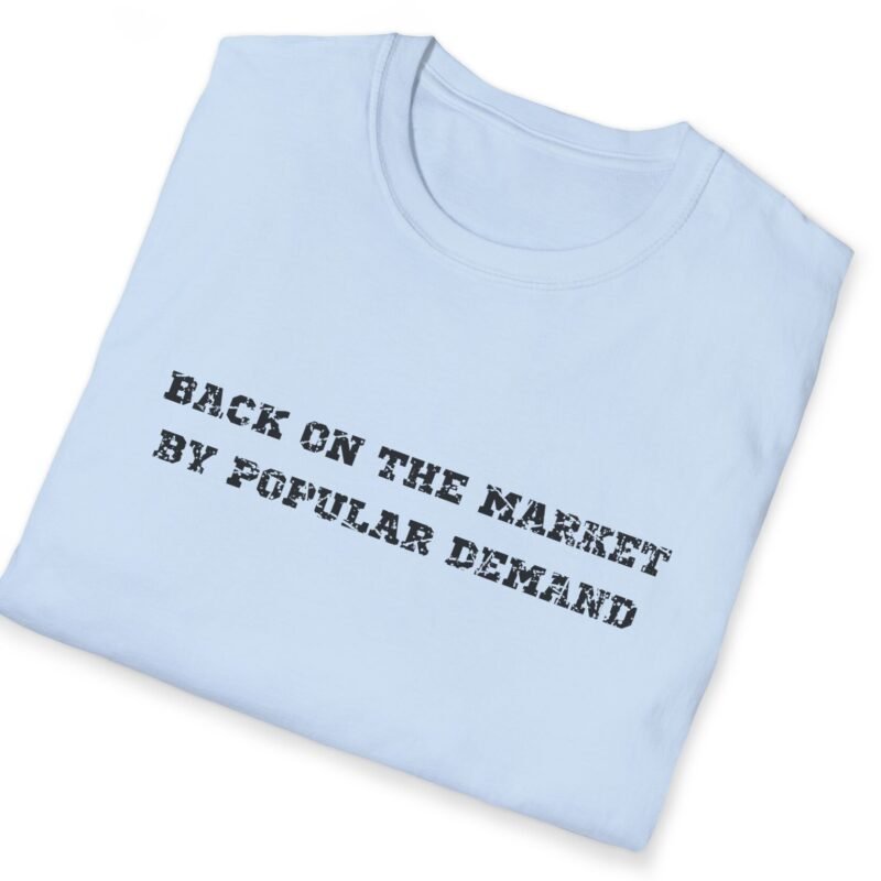 Back on the Market by Popular Demand Premium Tee 👕🔥 by Tees For Singles