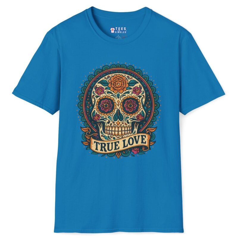 True Love Tee – Día De Los Muertos Inspired Skull Art 💀🌹 Sapphire by Tees For Singles