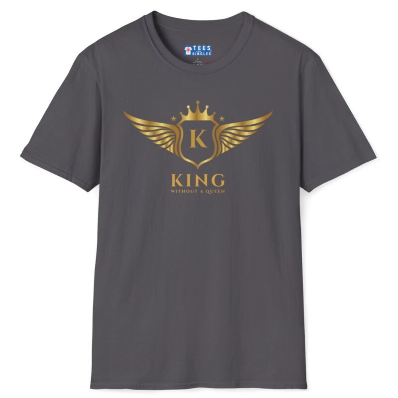 King Without A Queen (Find Your Queen) T-Shirt 👑 Tee Charcoal by Tees For Singles