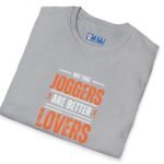 Joggers Are Better Lovers Tee 🏃🔥 Bold Text Vintage Style Tee Says It All 🐶🐱🏃‍♂️ by Tees For Singles
