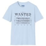 Wanted Two Females For A Threesome T-Shirt (Text Only) 😂 – Funny Distressed Design T-Shirt Light Blue by Tees For Singles