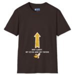 Hey Lady! My Eyes Are Up There Banana Tee 🍌😂 Dark Chocolate by Tees For Singles