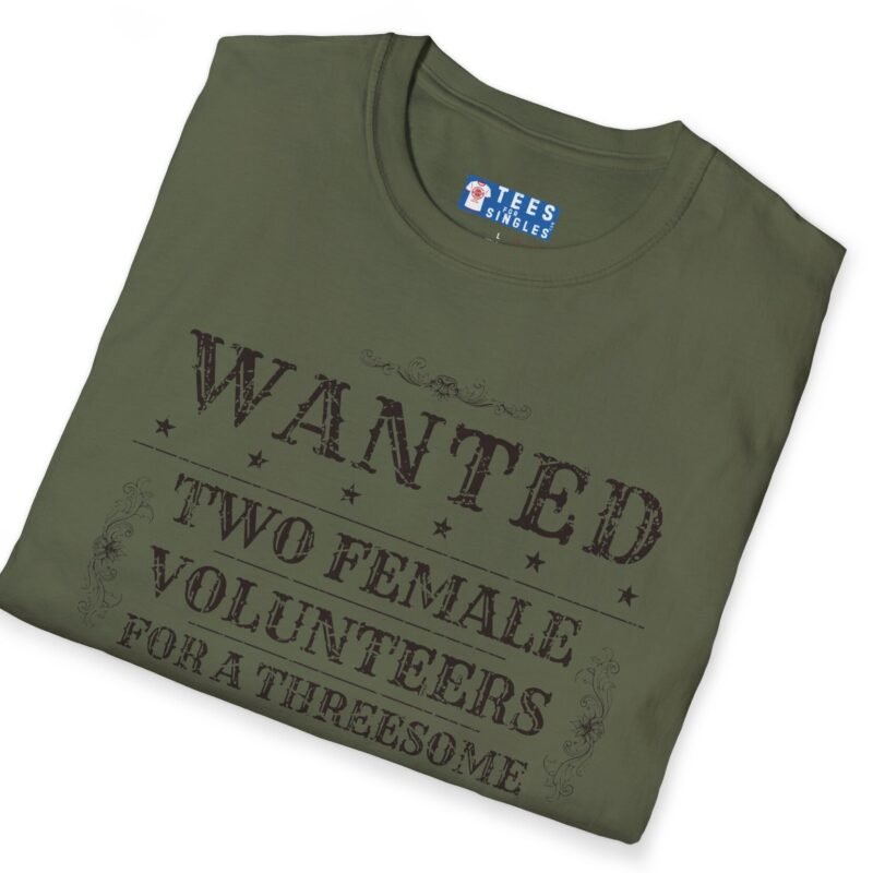 Wanted Two Females For A Threesome T-Shirt (Text Only) 😂 – Funny Distressed Design T-Shirt by Tees For Singles