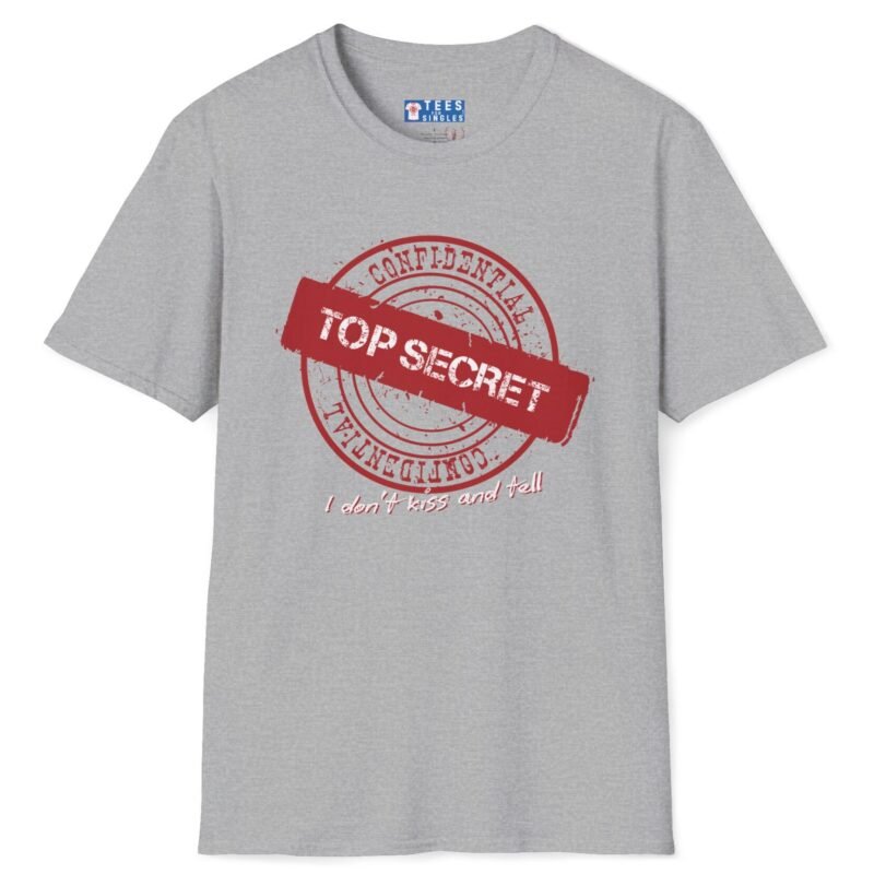 Confidential Top Secret “I Don’t Kiss And Tell” Tee 😉💖 Sport Grey by Tees For Singles
