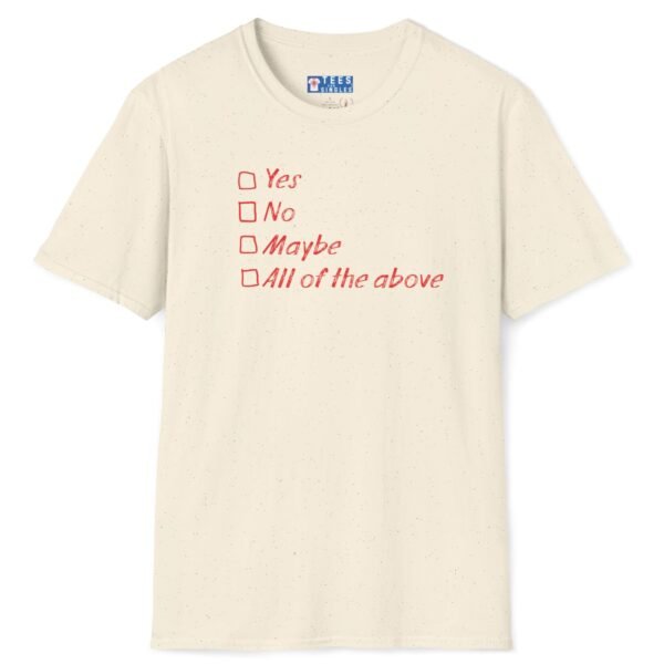 Yes No Maybe All of the Above Tee – Playful Flirty Icebreaker 😏💬 by Tees For Singles