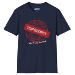 Confidential Top Secret “I Don’t Kiss And Tell” Tee 😉💖 Navy by Tees For Singles