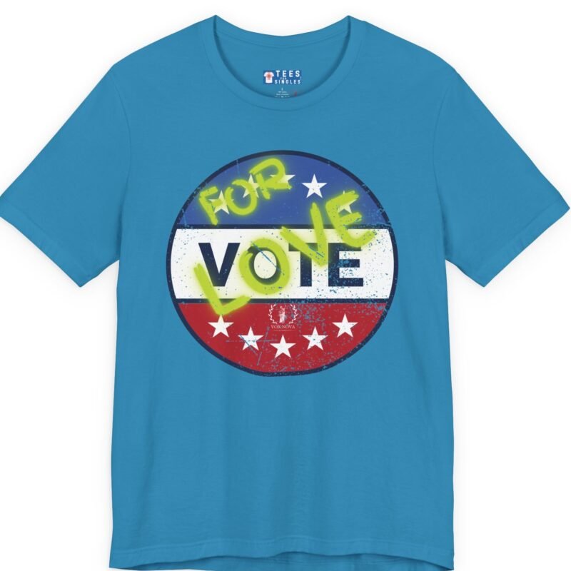 VOTE FOR LOVE ❤️💖❎ – Distressed Vintage Design Soft Jersey Tee Aqua by Tees For Singles