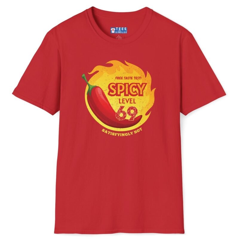 Spicy Level 69 Free Taste Test Satisfyingly Hot T-Shirt 🔥 Red by Tees For Singles