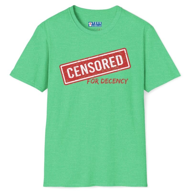 Censored For Decency Tee 🔞🤐 Heather Irish Green by Tees For Singles