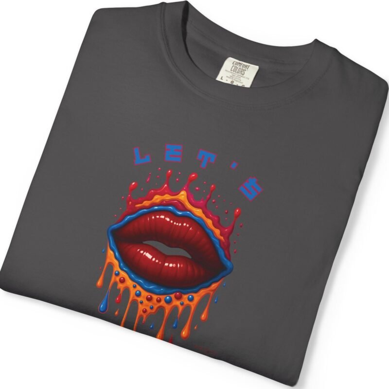 Let's Smooch Trippy Drippy Lips Tee 💋 T-Shirt 🗣️ Garment-Dyed T-shirt by Tees For Singles - Reaction Fashion