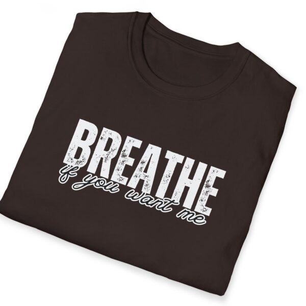 Breathe If You Want Me Tee 😏💨 Dark Chocolate by Tees For Singles