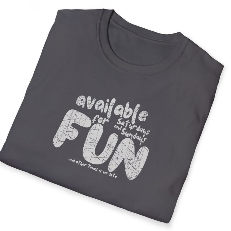 Available for Fun Tee 😏🎉 Subtle Hint Weekend Dating Leading To More T-Shirt by Tees For Singles