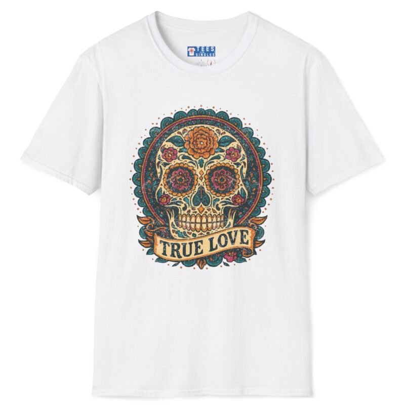 True Love Tee – Día De Los Muertos Inspired Skull Art 💀🌹 White by Tees For Singles