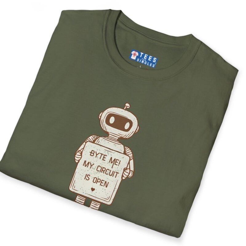 Byte Me! My Circuit Is Open Tee 🤖💚 by Tees For Singles