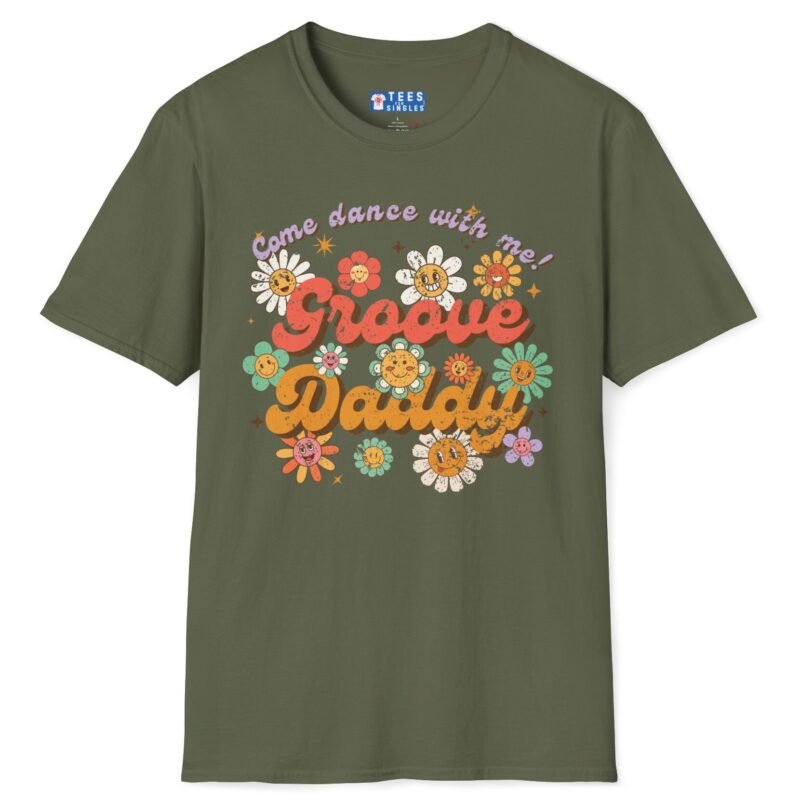 Groove Daddy – Come Dance With Me! Retro Flirty Tee 🌼🕺 Military Green by Tees For Singles