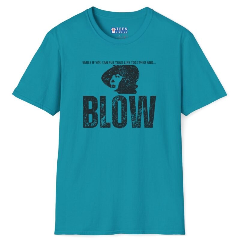 Looking for a Girl with a Dirty Sense of Humor and Classic Movie Vibes Tee 🎬😏 Put Your Lips Together and Blow Tropical Blue by Tees For Singles