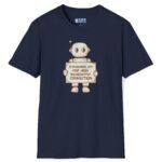 Standing By for High Bandwidth Connection Tee 🤖💬 Navy by Tees For Singles
