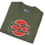 Hey Girl You Down? Flirty Tee 😏🔥 by Tees For Singles