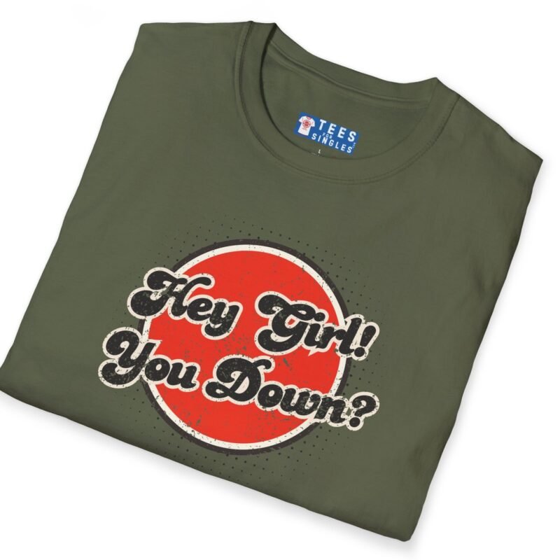 Hey Girl You Down? Flirty Tee 😏🔥 by Tees For Singles