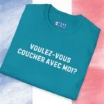 Voulez-Vous Coucher Avec Moi? Text Only Flirty Tee 🇫🇷❤️ Asking in French May Just Work! by Tees For Singles