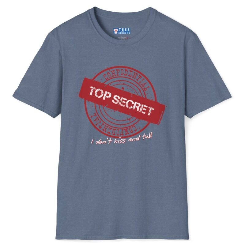 Confidential Top Secret “I Don’t Kiss And Tell” Tee 😉💖 Heather Indigo by Tees For Singles