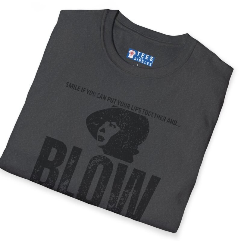 Looking for a Girl with a Dirty Sense of Humor and Classic Movie Vibes Tee 🎬😏 Put Your Lips Together and Blow by Tees For Singles