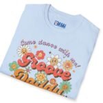 Groove Daddy – Come Dance With Me! Retro Flirty Tee 🌼🕺 by Tees For Singles