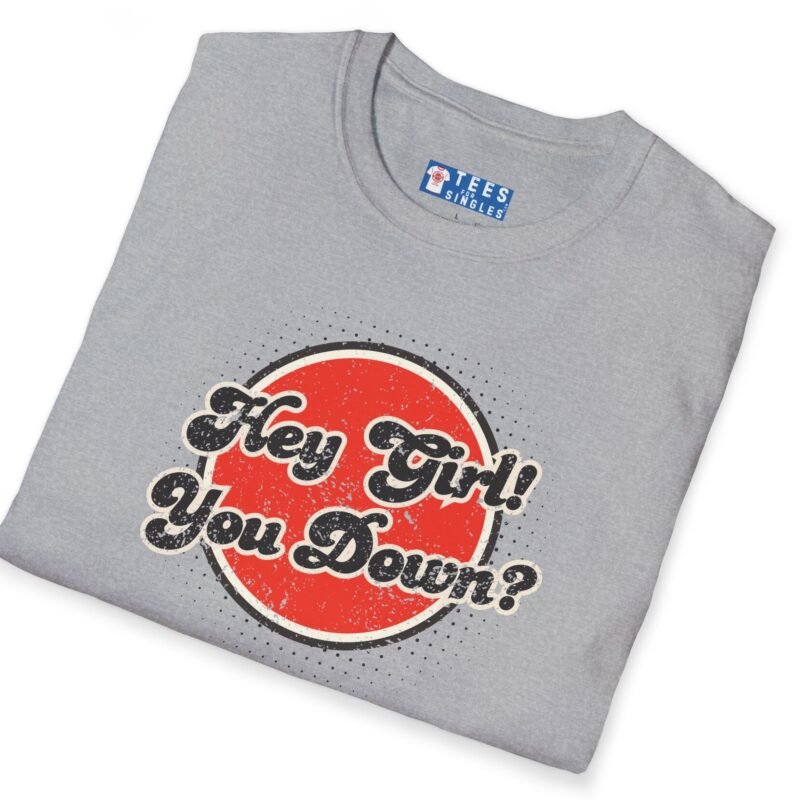 Hey Girl You Down? Flirty Tee 😏🔥 by Tees For Singles