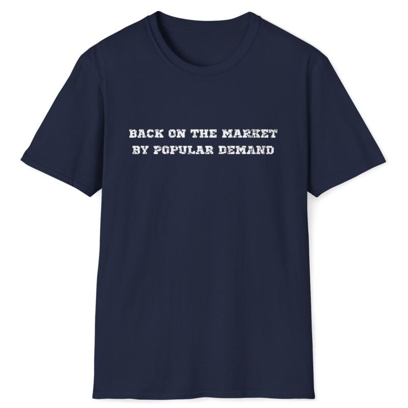 Back on the Market by Popular Demand Premium Tee 👕🔥 Navy by Tees For Singles