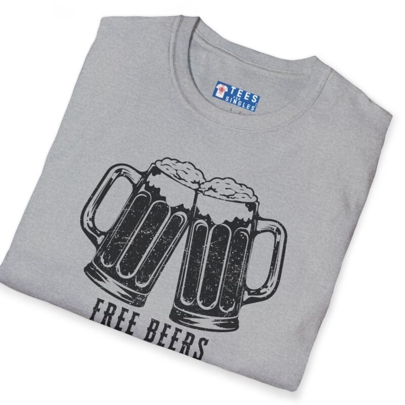 Free Beers If You’re Single My Place T-Shirt 🍻 Tee by Tees For Singles