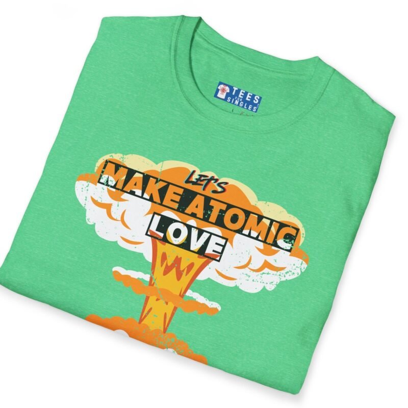 Let’s Make Atomic Love 🔥💥 Premium Tee by Tees For Singles