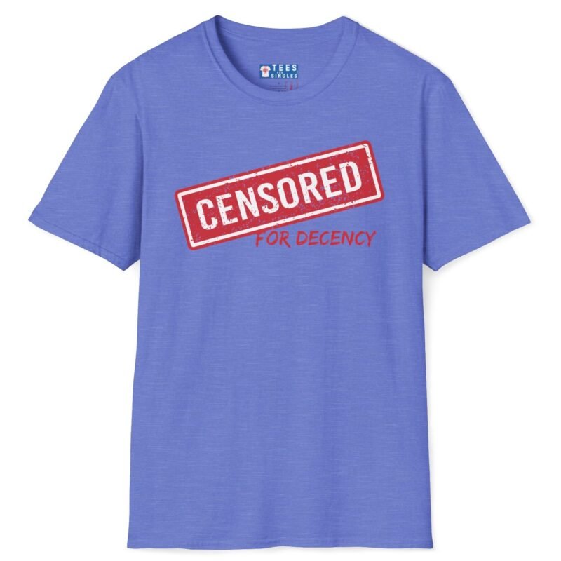 Censored For Decency Tee 🔞🤐 Heather Royal by Tees For Singles