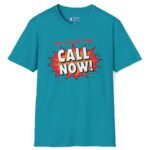 For A Good Time Call Now! T-Shirt ☎️😉- Distressed Design Tropical Blue by Tees For Singles