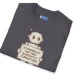 Standing By for High Bandwidth Connection Tee 🤖💬 by Tees For Singles