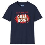 For A Good Time Call Now! T-Shirt ☎️😉- Distressed Design Navy by Tees For Singles