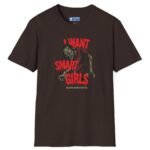 “I Want Smart Girls” T-Shirt – “Big Brain Cravings Never Die” Retro Zombie Graphic Tee 🧠🧟‍♂️ Dark Chocolate by Tees For Singles