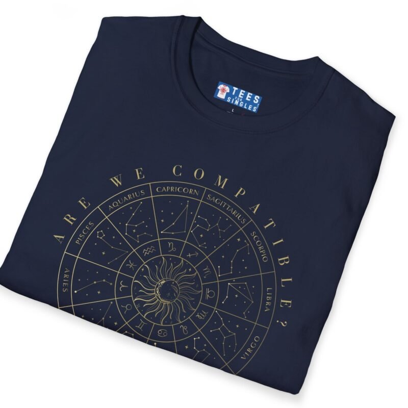 Are We Compatible? Astrology Tee – Zodiac Sign Flirty Conversation Starter 🌙✨ by Tees For Singles