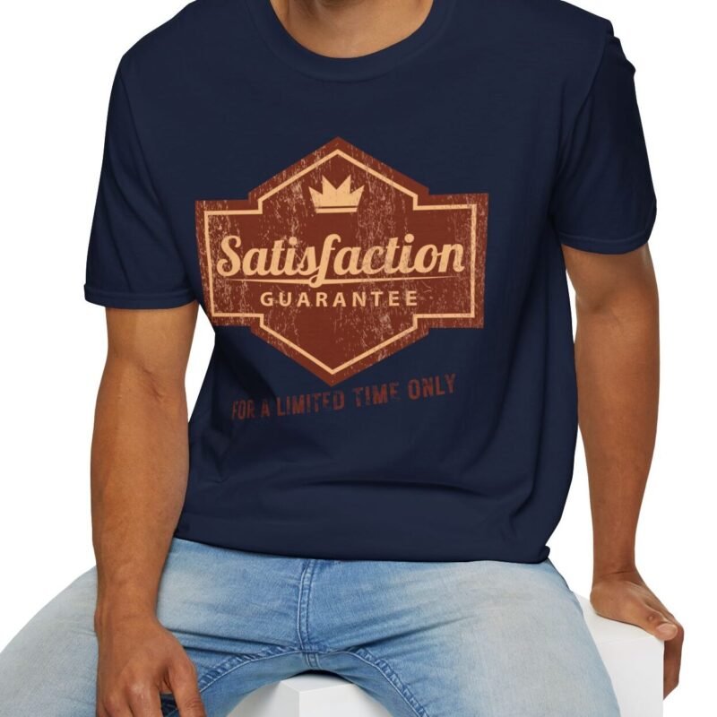 Satisfaction Guarantee For A Limited Time Only Tee 😉 Your Playful Promise! 👑 by Tees For Singles