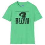 Looking for a Girl with a Dirty Sense of Humor and Classic Movie Vibes Tee 🎬😏 Put Your Lips Together and Blow Heather Irish Green by Tees For Singles