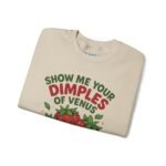 “Show Me Your Dimples of Venus” Cute Strawberry Graphic Soft Sweatshirt by Tees For Singles