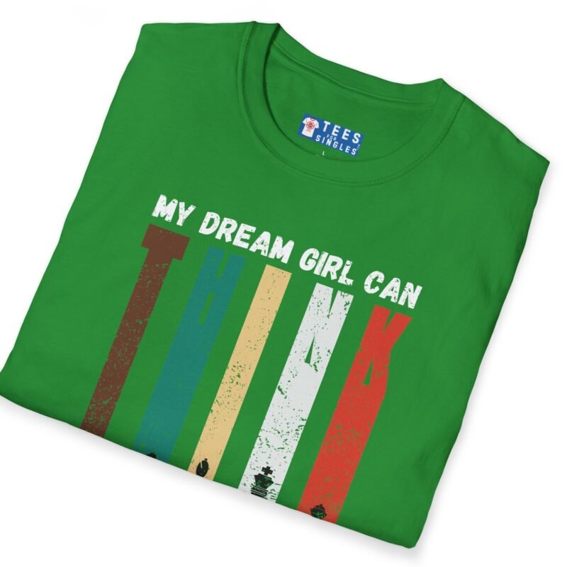My Dream Girl Thinks & Plays Chess Tee♟️❤️ T-Shirt For Flirting by Tees For Singles